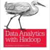 Data Analytics with Hadoop: An Introduction for Data Scientists, 1st Edition eBook
