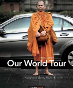 Our World Tour: A Photographic Journey Around the Earth, 1st Edition eBook