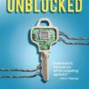 Unblocked: How Blockchains Will Change Your Business (and What to Do About It), 1st Edition eBook