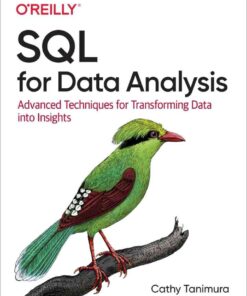 SQL for Data Analysis: Advanced Techniques for Transforming Data into Insights, 1st Edition eBook