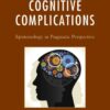 Cognitive Complications Epistemology in Pragmatic Perspective