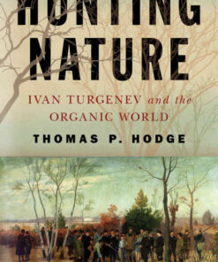 Hunting Nature: Ivan Turgenev and the Organic World eBook