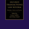 Secured Transactions Law Reform: Principles, Policies and Practice, 1st Edition eBook