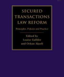 Secured Transactions Law Reform: Principles, Policies and Practice, 1st Edition eBook