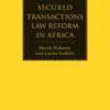 Secured Transactions Law Reform in Africa, 1st Edition eBook