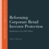 Reforming Corporate Retail Investor Protection: Regulating to Avert Mis-Selling, 1st Edition eBook