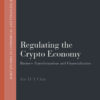 Regulating the Crypto Economy: Business Transformations and Financialisation, 1st Edition eBook