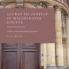 Access to Justice in Magistrates' Courts: A Study of Defendant Marginalisation, 1st Edition eBook