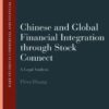 Chinese and Global Financial Integration through Stock Connect: A Legal Analysis, 1st Edition eBook