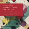 Corporate Restructuring Law in Flux, 1st Edition eBook