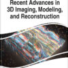 Recent Advances in 3D Imaging, Modeling, and Reconstruction eBook