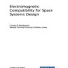 Electromagnetic Compatibility for Space Systems Design eBook