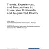 Trends, Experiences, and Perspectives in Immersive Multimedia and Augmented Reality eBook