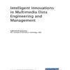Intelligent Innovations in Multimedia Data Engineering and Management eBook