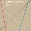 The gestures of participatory art, 1st Edition eBook
