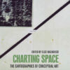Charting space: The cartographies of conceptual art eBook