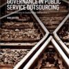 Rethinking Governance in Public Service Outsourcing: Private Delivery in Sustainable Ownership, 1st Edition eBook