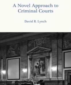 A Novel Approach to Criminal Courts, 1st Edition eBook