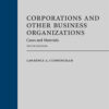 Corporations and Other Business Organizations: Cases and Materials, 10th Edition eBook