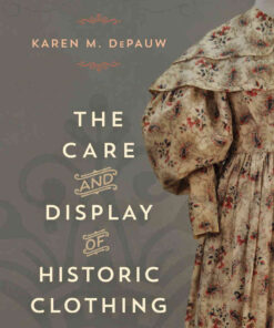The Care and Display of Historic Clothing eBook