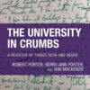 The University in Crumbs: A Register of Things Seen and Heard, 1st Edition eBook