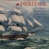 Freshwater Heritage: A History of Sail on the Great Lakes, 1670-1918 eBook