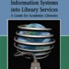 Integrating Geographic Information Systems into Library Services eBook