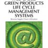 Web-Based Green Products Life Cycle Management Systems eBook