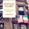 Creating the New Right Ethnic in 1970s America: The Intersection of Anger and Nostalgia eBook