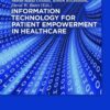 Information Technology for Patient Empowerment in Healthcare, 1st Edition eBook