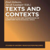 Texts and Contexts: The Circulation and Transmission of Cuneiform Texts in Social Space, 1st Edition eBook