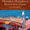 The Complete Wooden Runabout Restoration Guide eBook