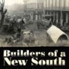 Builders of a New South: Merchants, Capital, and the Remaking of Natchez, 1865–1914 eBook