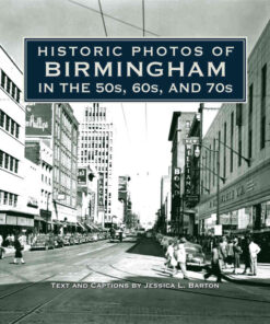 Historic Photos of Birmingham in the 50s, 60s, and 70s eBook