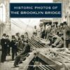 Historic Photos of the Brooklyn Bridge eBook