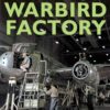 Warbird Factory: North American Aviation in World War II eBook