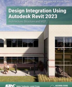 Design Integration Using Autodesk Revit 2023, 14th Edition eBook