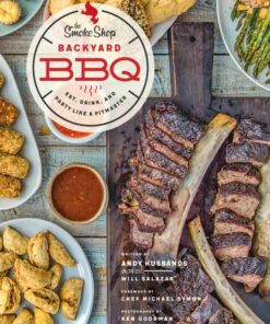 The Smoke Shop's Backyard BBQ: Eat, Drink, and Party Like a Pitmaster eBook