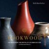 Rookwood: The Rediscovery and Revival of an American Icon--An Illustrated History eBook