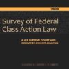 2023 Survey of Federal Class Action Law: A U.S. Supreme Court and Circuit-by-Circuit Analysis eBook