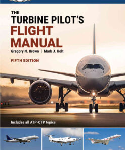 The Turbine Pilot's Flight Manual, 5th Edition eBook