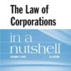 Freer's The Law of Corporations in a Nutshell, 8th Edition eBook