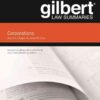 Choper and Cox's Gilbert Law Summaries on Corporations, 17th Edition eBook
