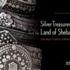 Silver Treasures from the Land of Sheba: Regional Yemeni Jewelry eBook