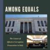 Among Equals: The Causes of Effective Corruption Prosecution in Italy eBook
