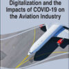 Digitalization and the Impacts of COVID-19 on the Aviation Industry eBook