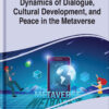 Dynamics of Dialogue, Cultural Development, and Peace in the Metaverse eBook