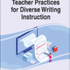 Handbook of Research on Teacher Practices for Diverse Writing Instruction eBook