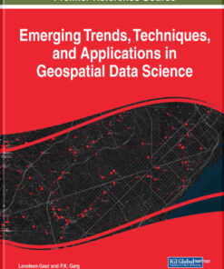 Emerging Trends, Techniques, and Applications in Geospatial Data Science eBook