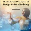 The Software Principles of Design for Data Modeling eBook